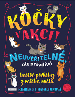 KOČKY V AKCI! – Neuvěřitelné kočičí příběhy-1